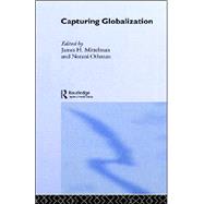 Capturing Globalization by Mittelman,James H, 9780415257329