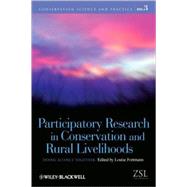 Participatory Research in Conservation and Rural Livelihoods Doing Science Together by Fortmann, Louise, 9781405187329