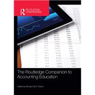 The Routledge Companion to Accounting Education by Wilson; Richard M.S., 9780415697330