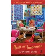 Quilt or Innocence A Southern Quilting Mystery by Craig, Elizabeth, 9780451237330