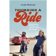 Thumbing a Ride by Mahood, Linda, 9780774837330