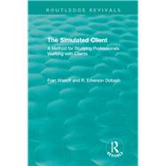 The Simulated Client, 1996 by Wasoff, Fran; Dobash, R. Emerson, 9780815347330