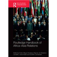 Routledge Handbook of AfricaAsia Relations by Raposo; Pedro Amakasu, 9781138917330