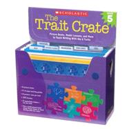 The Trait Crate: Grade 5 Picture Books, Model Lessons, and More to Teach Writing With the 6 Traits by Culham, Ruth, 9780439687331