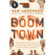 Boom Town by Anderson, Sam, 9780804137331
