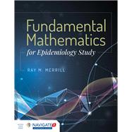 Fundamental Mathematics for Epidemiology Study by Merrill, Ray M., 9781284127331