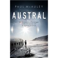 Austral by Paul McAuley, 9781473217331