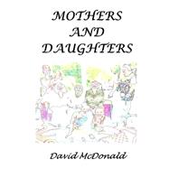 Mothers and Daughters by McDonald, David, 9781502777331