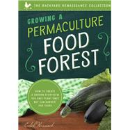 Growing a Permaculture Food Forest by Warnock, Caleb, 9781945547331