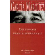 Des Feuilles dans la bourrasque by Gabriel Garcia Mrquez, 9782246267331