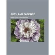 Ruth and Patience by Charlesworth, Maria Louisa, 9780217987332