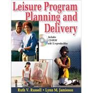 Leisure Program Planning and Delivery by Russell, Ruth, 9780736057332