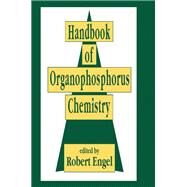 Handbook of Organophosphorus Chemistry by Engel; Robert, 9780824787332