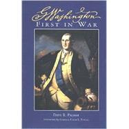 George Washington, First in War by Palmer, Dave R., 9780931917332