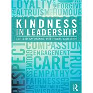 Kindness in Leadership by Haskins; Gay, 9781138207332