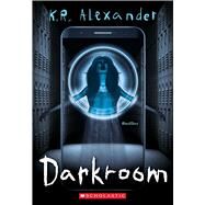 Darkroom by Alexander, K. R., 9781338807332