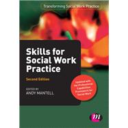 Skills for Social Work Practice by Mantell, Andy, 9781446267332