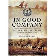 In Good Company by Fraser, William; Fraser, David, 9781473827332
