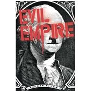 Evil Empire Vol. 2 by Bemis, Max; Various, 9781608867332