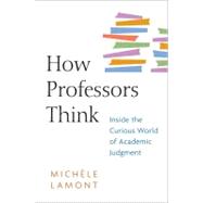 How Professors Think by Lamont, Michele, 9780674057333