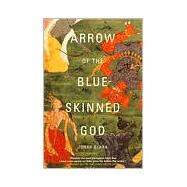 Arrow of the Blue-Skinned God Retracing the Ramayana Through India by Blank, Jonah, 9780802137333