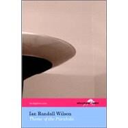 Theme of the Parabola (the Hollyridge Press Chapbook Series) by Wilson, Ian Randall, 9780975257333