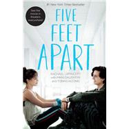 Five Feet Apart by Lippincott, Rachael; Daughtry, Mikki; Iaconis, Tobias, 9781534437333