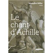 Le Chant d'Achille by Madeline Miller, 9782919547333