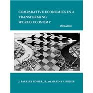 Comparative Economics in a Transforming World Economy, third edition by Rosser, J. Barkley; Rosser, Marina V., 9780262037334