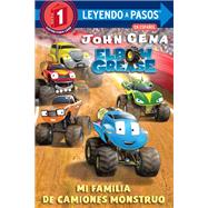 Mi familia de camiones monstruo (Elbow Grease) (My Monster Truck Family Spanish Edition) by Cena, John; Aikins, Dave, 9780593177334