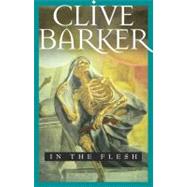 In the Flesh by Barker, Clive, 9780743417334