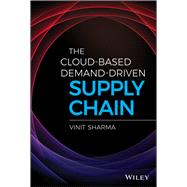 The Cloud-based Demand-driven Supply Chain by Sharma, Vinit, 9781119477334
