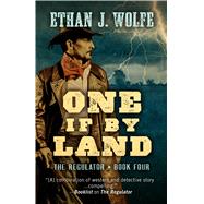 One If by Land by Wolfe, Ethan J., 9781432837334