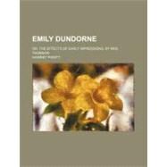 Emily Dundorne by Pigott, Harriet, 9781459047334
