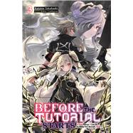 Before the Tutorial Starts: A Few Things I Can Do to Keep the Bosses Alive, Vol. 3 by Takahashi, Kotatsu; Lanthanum, Kakao; Rantan, Kakao; Charbonneau, Phil, 9798855407334