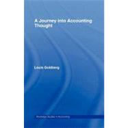A Journey into Accounting Thought by Goldberg, Louis; Leech, S. A., 9780203167335