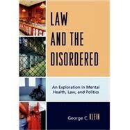 Law and the Disordered An...,Klein, George C.,9780761847335