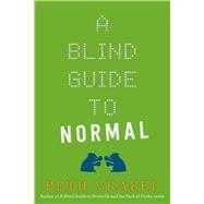 A Blind Guide to Normal by Vrabel, Beth, 9781510727335