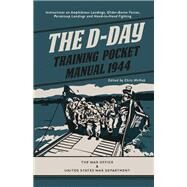 The D-day Training Pocket Manual 1944 by McNab, Chris, 9781612007335