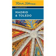 Rick Steves Snapshot Madrid & Toledo by Steves, Rick, 9781641717335
