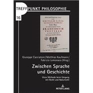 Zwischen Sprache Und Geschichte by Kaufmann, Matthias; Lomonaco, Fabrizio; Cacciatore, Giuseppe, 9783631787335