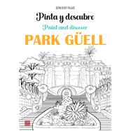 Pinta y descubre Park G�ell / Paint and Discover Park G�ell by Benet Palaus, Germ, 9788499177335