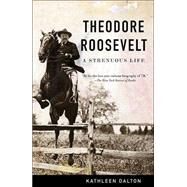 Theodore Roosevelt by DALTON, KATHLEEN, 9780679767336