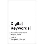 Digital Keywords by Peters, Benjamin, 9780691167336