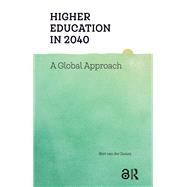 Higher Education in 2040 by Bert Zwaan, 9781003697336