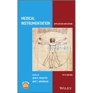 Medical Instrumentation Application and Design by Webster, John G.; Nimunkar, Amit J., 9781119457336