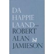 Da Happie Laand by Jamieson, Robert Alan, 9781906817336