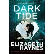 Dark Tide by Haynes, Elizabeth, 9780062197337