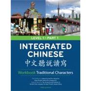 Integrated Chinese, Level 1: Traditional Characters by Liu, Yuehua; Yao, Tao-Chung; Bi, Nyan-Ping; Shi, Yaohua; Ge, Liangyan, 9780887277337