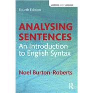 Analysing Sentences: An Introduction to English Syntax by Burton-Roberts; Noel, 9781138947337